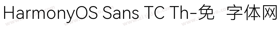 HarmonyOS Sans TC Th字体转换